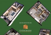 Nhà ở xã hội dự án EverGreen Tràng Duệ giá từ 400-900tr S = 26-55m2, 1PN, 1WC sổ hồng chính chủ