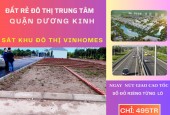 Bán 2 lô đất liền kề có sổ riêng sát khu đô thị Vinhomes Dương Kinh. giá chỉ 495tr/lô