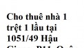 Cho thuê nhà 1 trệt 1 lầu tại 1051/49 Hậu Giang, P11, Quận 6