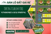 Bán lô đất giá chỉ 495tr/lô nằm ngay mặt trục phố gần ủy ban phường, sát khu đô thị Vinhomes Dương Kinh-Kiến Thụy rộng 240 ha.