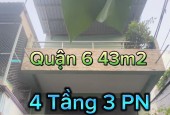 QUẬN 6 – HẺM XE TẢI 8 MÉT – CÁCH 20M RA MẶT TIỀN - 43M2 - 4 TẦNG – 3 TỶ x