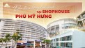 Shophouse Phú Mỹ Hưng Vị trí đẹp, hợp đồng thuê sẵn, sổ hồng vĩnh viễn, TT dài đến tháng 7/2025