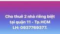 Chính chủ cần cho thuê 2 nhà riêng biệt tại phường 12 quận 11, Tp.HCM