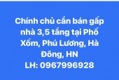 Chính chủ cần bán gấp nhà 3,5 tầng tại 233 phố Xốm đường 21b Phú Lương, Hà Đông