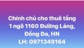 Chính chủ cho thuê tầng 1 nhà mặt ngõ 1160 đường Láng, Đống Đa, Hà Nội