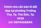 Chính chủ cần bán lô đất đẹp tại phường Trường Thọ, Tp.Thủ Đức, Tp. HCM