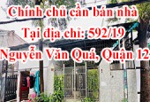 Chính chủ cần bán nhà tại địa chỉ: 592/19 Nguyễn Văn Quá, Quận 12