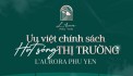 L’AURORA PHU YEN: TUNG CHÍNH SÁCH MỚI, HÚT SÓNG THỊ TRƯỜNG