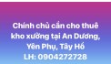 Chính chủ cho thuê kho xưởng rộng 270m tại An Dương, Yên Phụ, Tây Hồ, Hà Nội