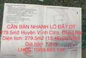 CẦN BÁN NHANH LÔ ĐẤT DT 279.5m2 Tại Xã Tân Bình Huyện Vĩnh Cửu, Đồng Nai