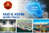 Đất nền dự án Hud và XDHN có đáng để đầu tư ? - Liên hệ ngay Saigonland Nhơn Trạch