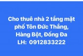 Cho thuê lâu dài nhà 2 tầng mặt phố Tôn Đức Thắng, Hàng Bột, Đống Đa