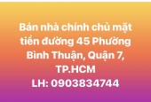 Bán nhà chính chủ mặt tiền đường số nhà 45 đường 45 Phường Bình Thuận