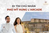 CHỦ NHÂN PHÚ MỸ HƯNG LARCADE LÀ AI? 0901323786