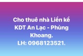 CHÍNH CHỦ CHO THUÊ NHÀ LIỀN KỀ MẶT HỒ KDT AN LẠC - PHÙNG KHOANG