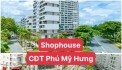 Bán Shophouse Phú Mỹ Hưng giá tốt nhất thị trường, vị trí shop nhiều căn góc đẹp