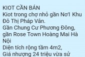 BÁN KIOT TRONG CHỢ NHỎ GẦN NƠ1 KHU ĐÔ THỊ PHÁP VÂN. 4M2 CHỈ 24TR. LH:0975868400.