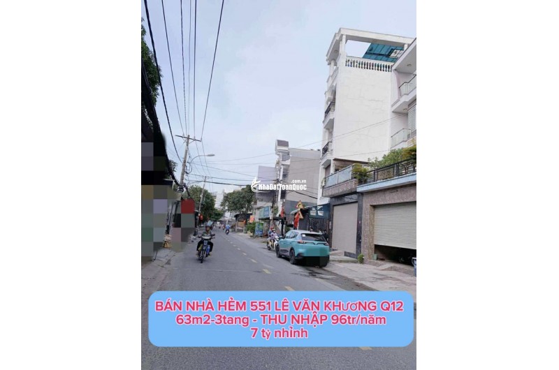 Bán nhà hẻm 551 Lê Văn Khương Q12 , 63m2-3tang , Thu nhập 96tr/năm - 7 tỷ nhỉnh 0932030061