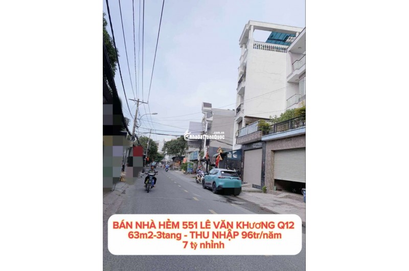 Bán nhà hẻm 551 Lê Văn Khương Q12 , 63m2-3tang , Thu nhập 96tr/năm - 7 tỷ nhỉnh 0932030061