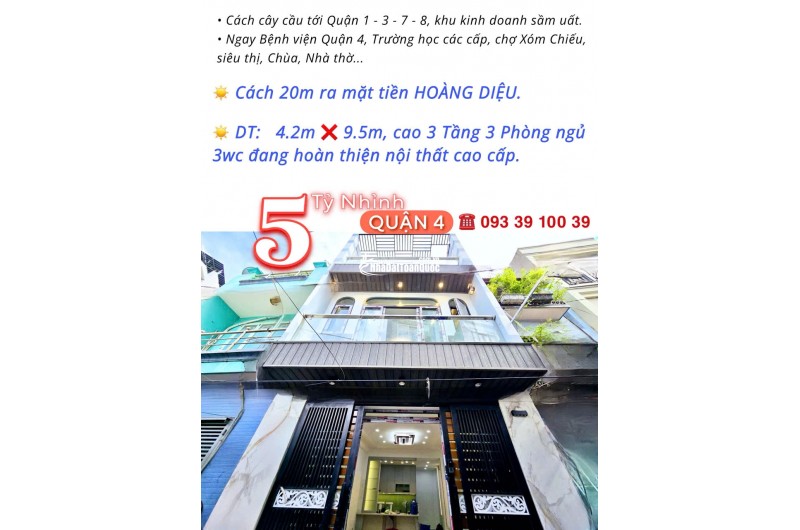 5 Tỷ nhỉnh- Hoàng Diệu Quận 4- nhà mới 100% ngang hơn 4m- 3 tầng 3 phòng đủ nội thất. VŨ 0933910039