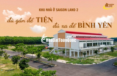 SaigonLand 2 – Sống Đủ Gần Để Tiện, Đủ Xa Để Bình Yên
