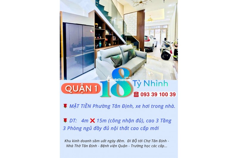 Nhà Quận 1- mặt tiền Phường Tân Định- xe hơi trong nhà 60m2 cao 3 Tầng NT sịn: 18 Tỷ. VŨ 0933910039
