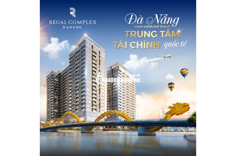 Căn hộ 5 sao Regal Complex tại Đà Nẵng sinh lời bền vững. Đặt booking ngay nhận nhiều ưu đãi
