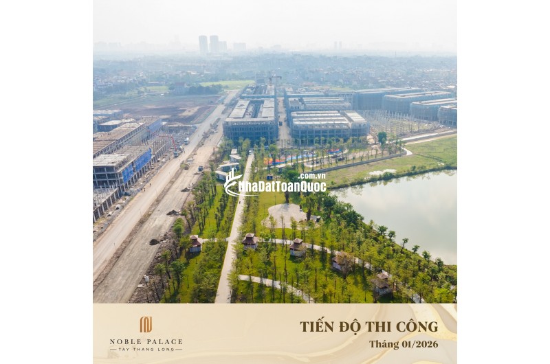 Quỹ căn độc quyền Noble Palace Tây Thăng Long, Hoàng Quốc Việt - giá 10,5 tỷ nhận nhà cuối năm 2025
