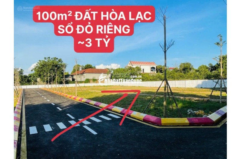 Bán gấp đất thổ cư 100m2 Hoà Lạc, Thạch Thất, Hà Nội. Sổ hồng. Giá 3 tỷ. LH: 0982791453