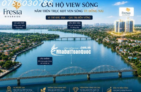 FRESIA RIVERSIDE – MUA TRƯỚC KHI MẶT BẰNG GIÁ MỚI ĐƯỢC THIẾT LẬP