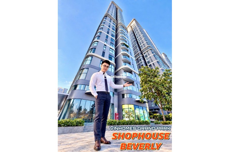 SHOPHOUSE BEVERLY – KHÔNG GIAN KINH DOANH TRỞ THÀNH TUYÊN NGÔN THƯƠNG HIỆU